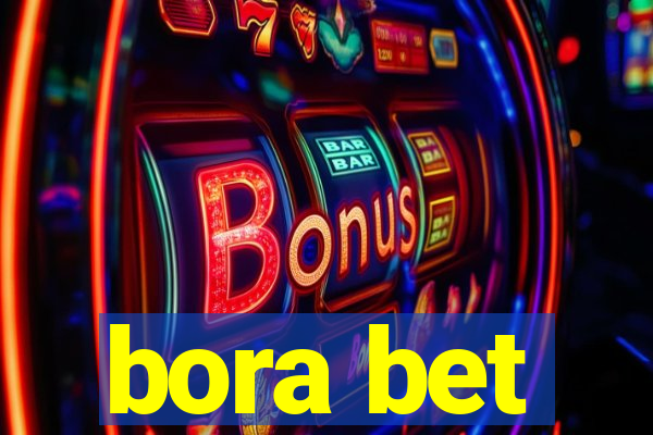 bora bet