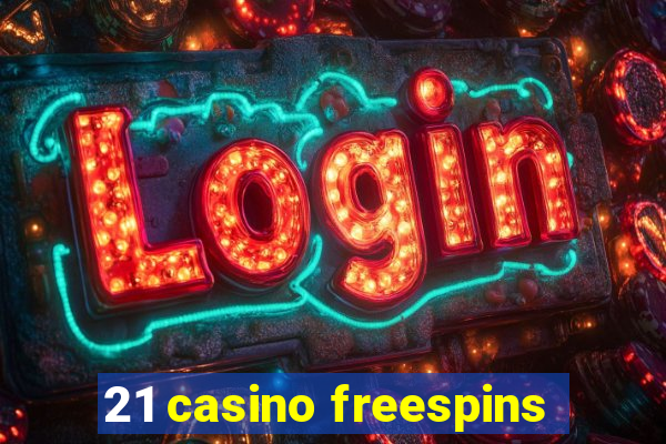 21 casino freespins