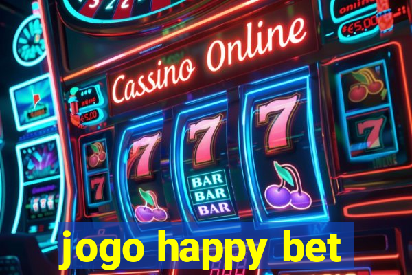 jogo happy bet