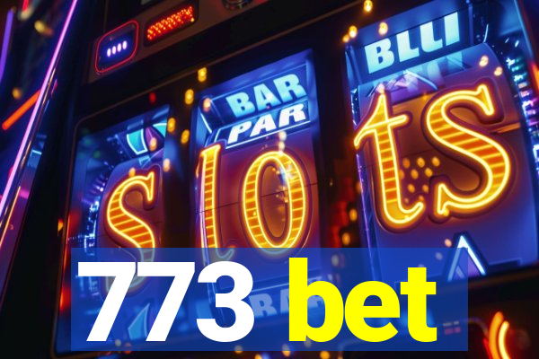 773 bet