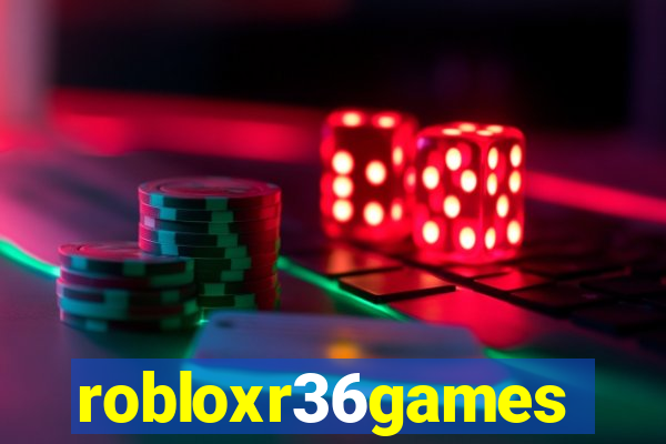 robloxr36games