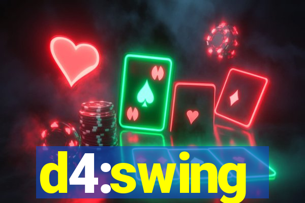 d4:swing