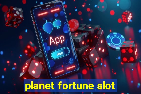 planet fortune slot