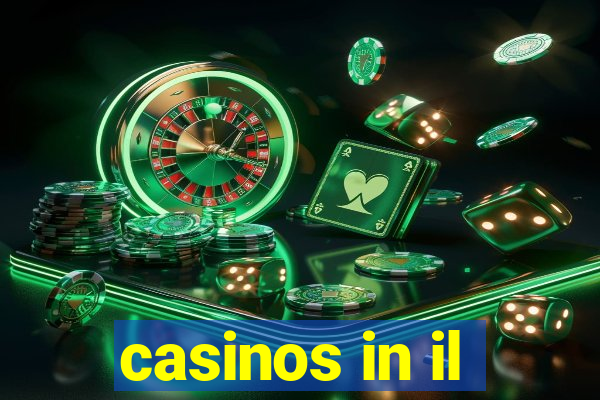 casinos in il