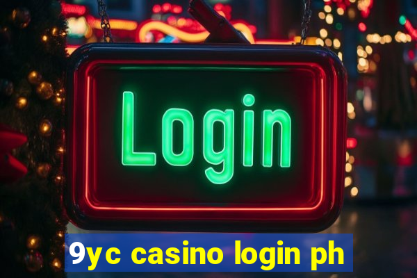 9yc casino login ph