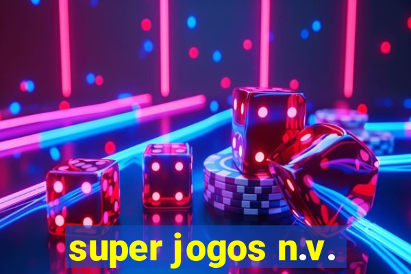 super jogos n.v.