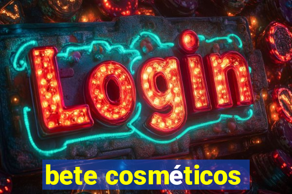 bete cosméticos