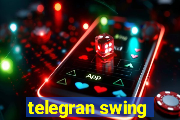 telegran swing