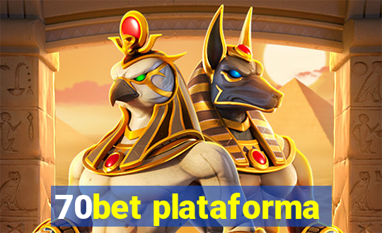 70bet plataforma