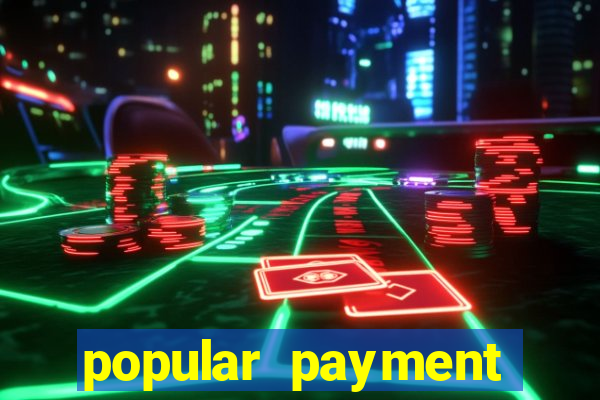 popular payment methods online casinos