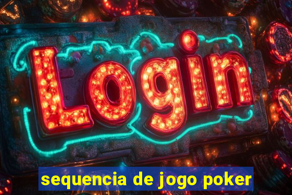 sequencia de jogo poker