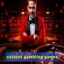 casinos gambling games