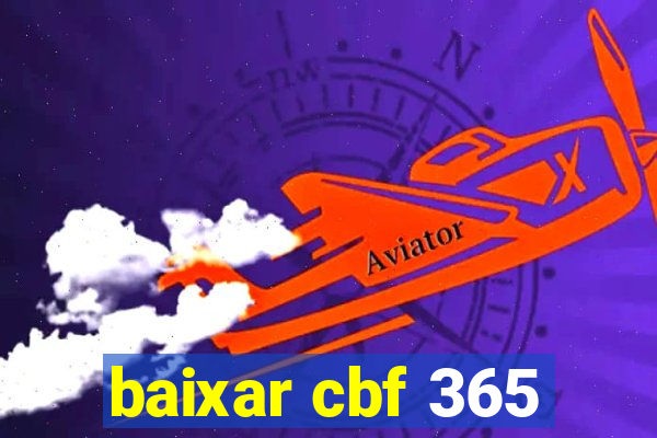 baixar cbf 365