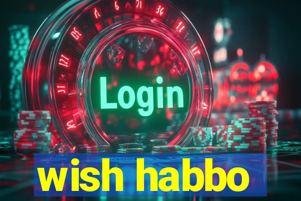 wish habbo