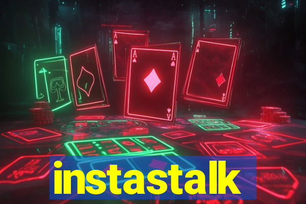 instastalk