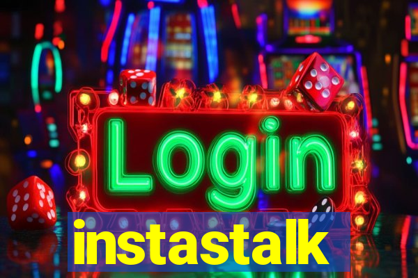 instastalk