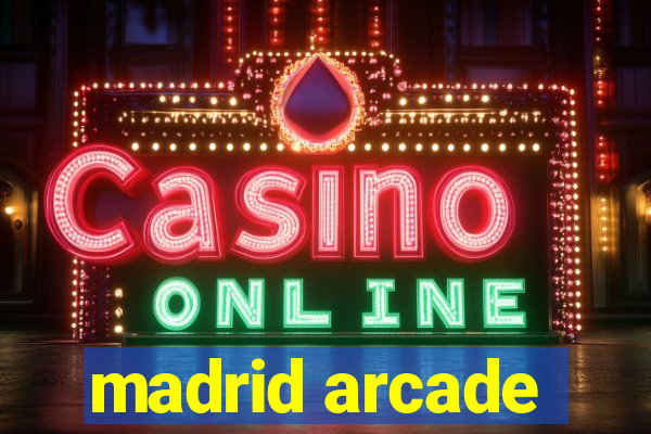 madrid arcade