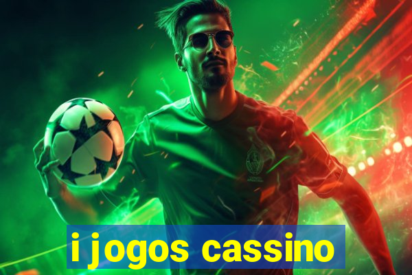 i jogos cassino