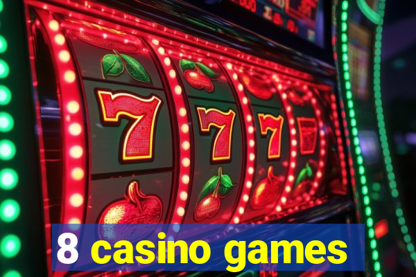 8 casino games