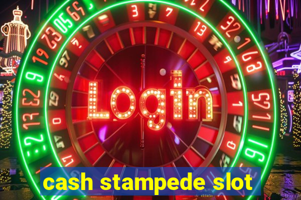 cash stampede slot