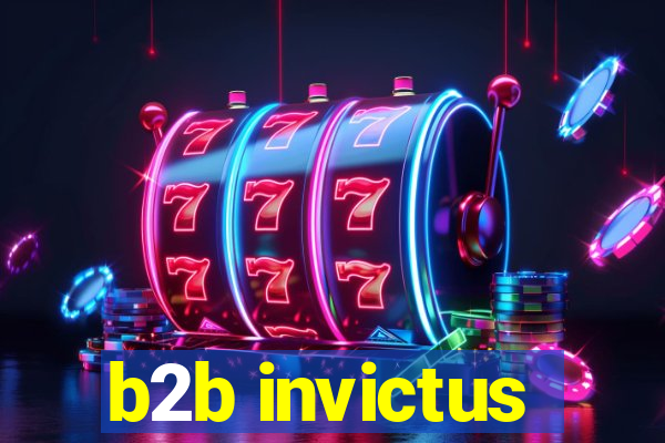 b2b invictus