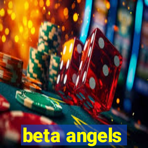 beta angels