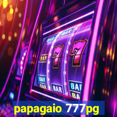 papagaio 777pg