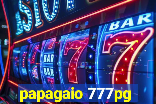 papagaio 777pg