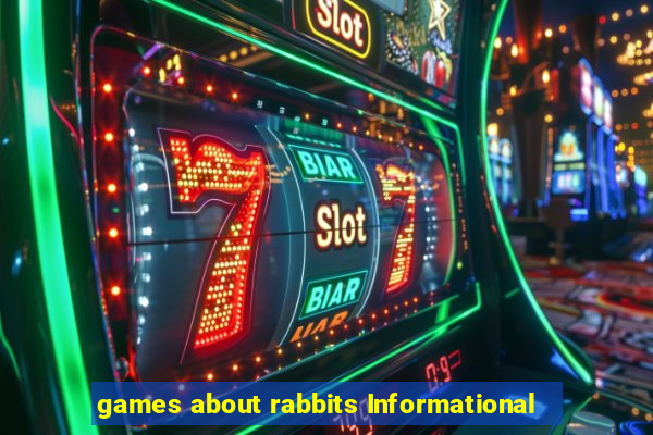 games about rabbits Informational