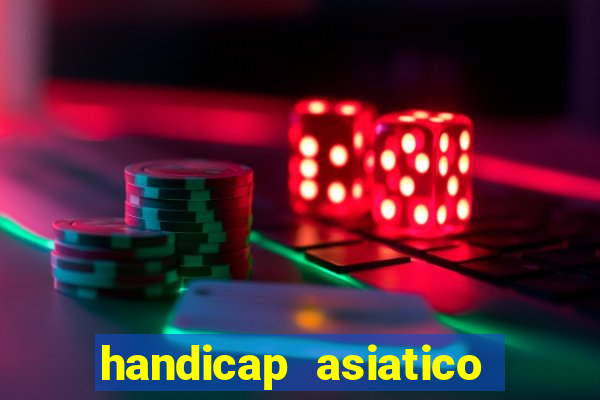 handicap asiatico empate - 1