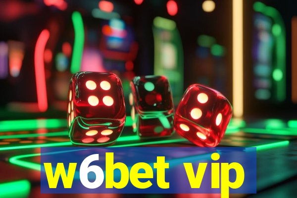 w6bet vip