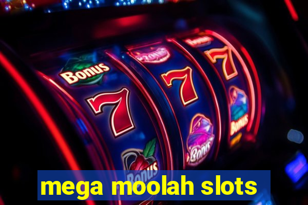 mega moolah slots