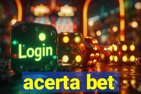 acerta bet