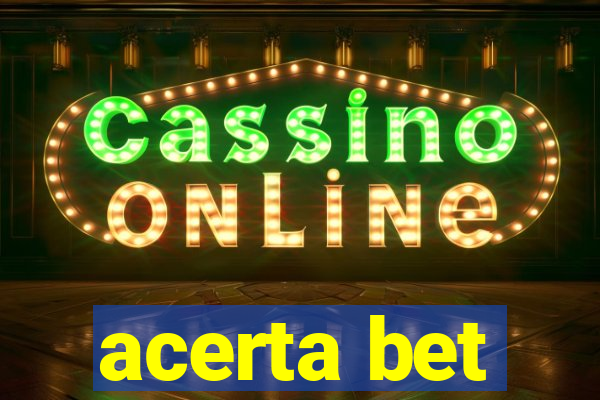 acerta bet