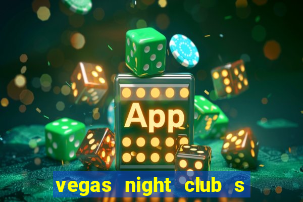 vegas night club s o louren o do sul