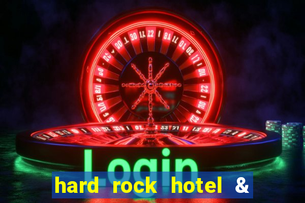 hard rock hotel & casino biloxi