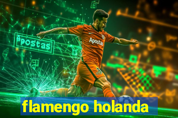 flamengo holanda