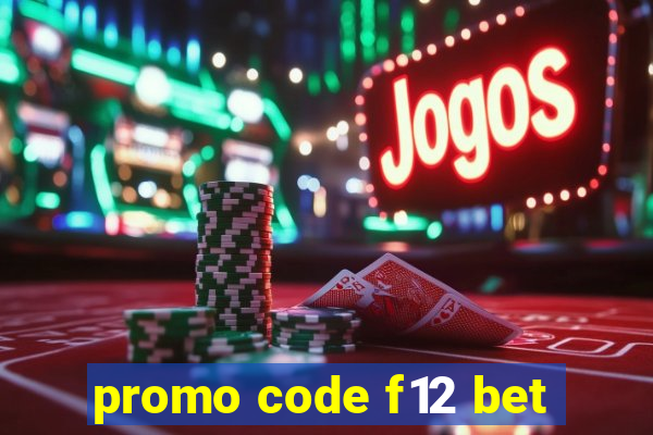 promo code f12 bet