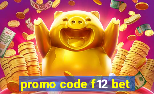 promo code f12 bet