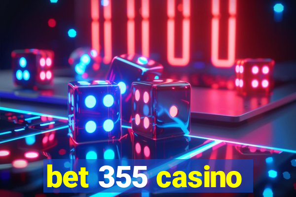 bet 355 casino