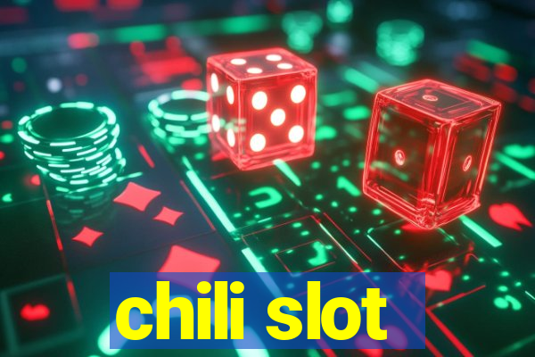 chili slot