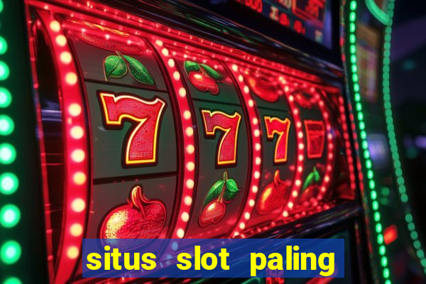 situs slot paling gacor terbaru