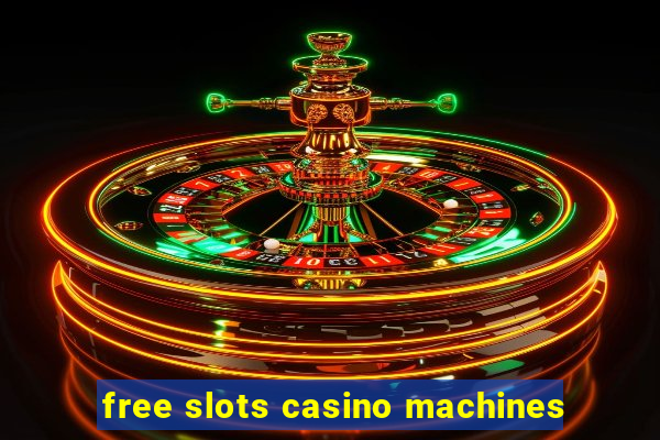 free slots casino machines