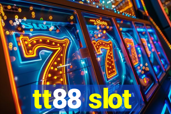 tt88 slot