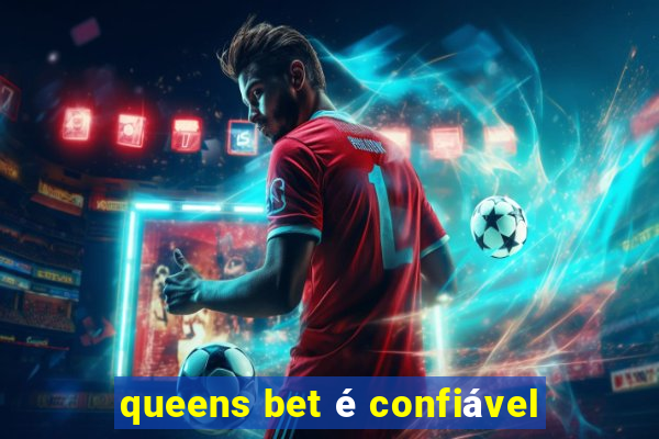 queens bet é confiável