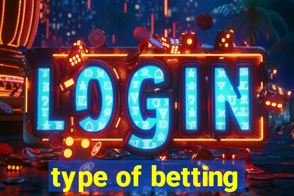 type of betting