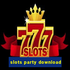 slots party download