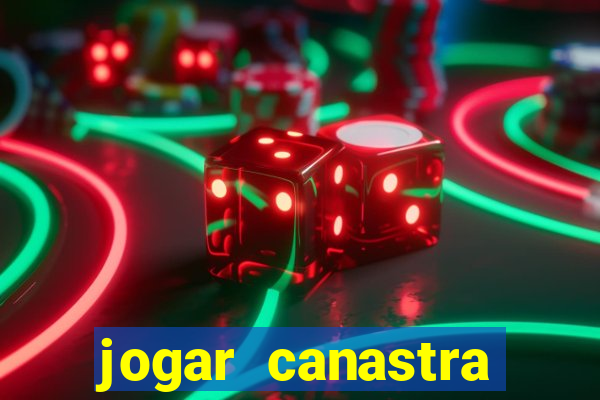 jogar canastra online valendo dinheiro