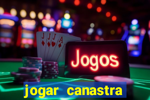 jogar canastra online valendo dinheiro