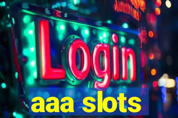 aaa slots